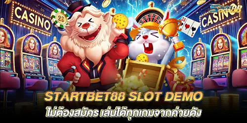 startbet88 slot demo No need to register, play all games from famous camps